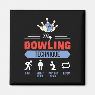 Aimant My Bowling Technique Bowling Funny Bowler Cadeau