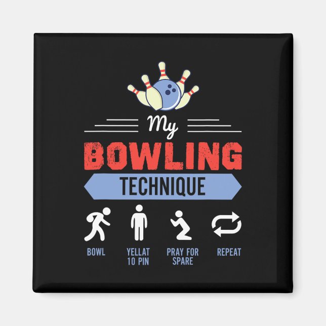 Aimant My Bowling Technique Bowling Funny Bowler Cadeau (Devant)