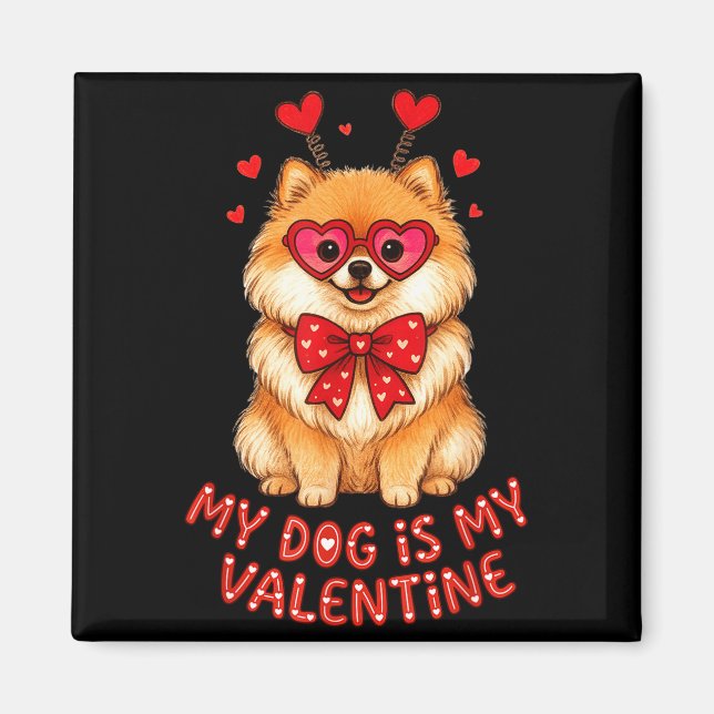 Aimant My Dog Is My Valentine Cute Meranian With Heart Gl (Devant)