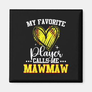 Aimant My Favorite Softll Player Calls Me Mawmaw 
