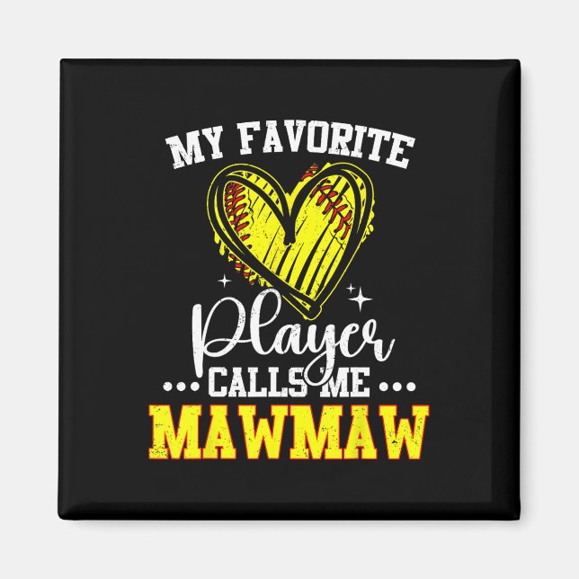 Aimant My Favorite Softll Player Calls Me Mawmaw  (Devant)