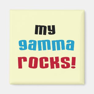 Aimant My Gamma Rocks T-shirts et cadeaux