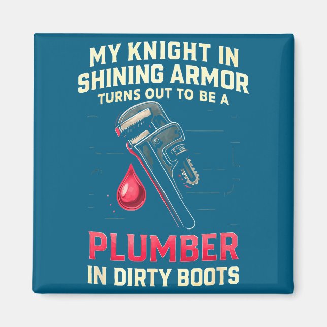 Aimant My Knight In Shining Funny Plumber Wife Women Girl (Devant)