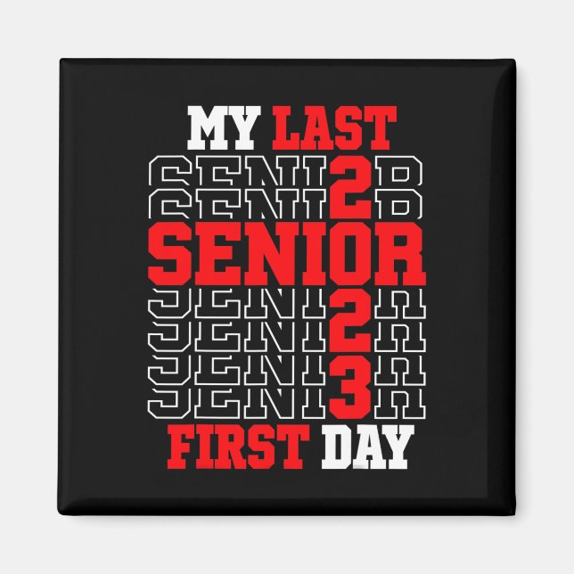 Aimant My Last First Day Senior 2023 (Devant)
