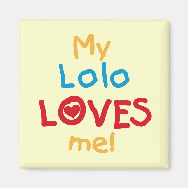 Aimant My Lolo Loves Me T-shirts et cadeaux (Devant)