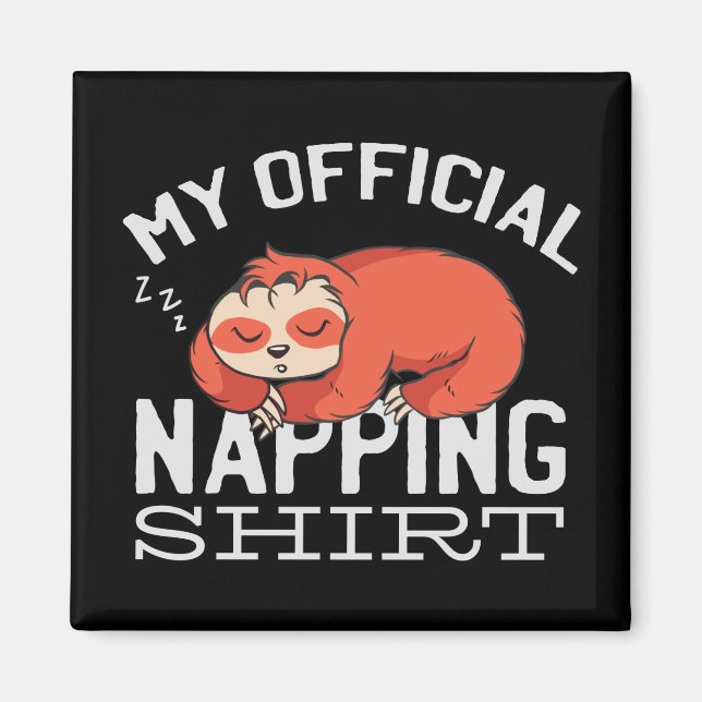 Aimant My official napping shirt Sloth (Devant)