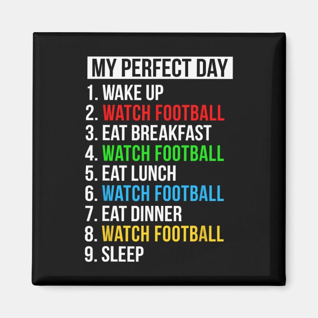 Aimant My Perfect Day Watching Football Gifts Watch Footb (Devant)