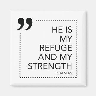 Aimant My Refuge and Strength Scripture promet Scriptur