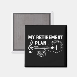 Aimant My Retirement Plan Guitar Funny Musicians