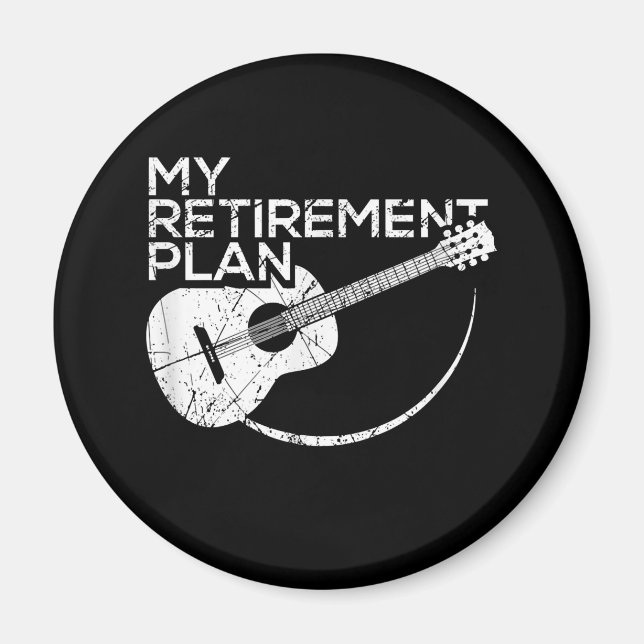 Aimant My Retirement Plan Guitar Funny Musicians (Devant)