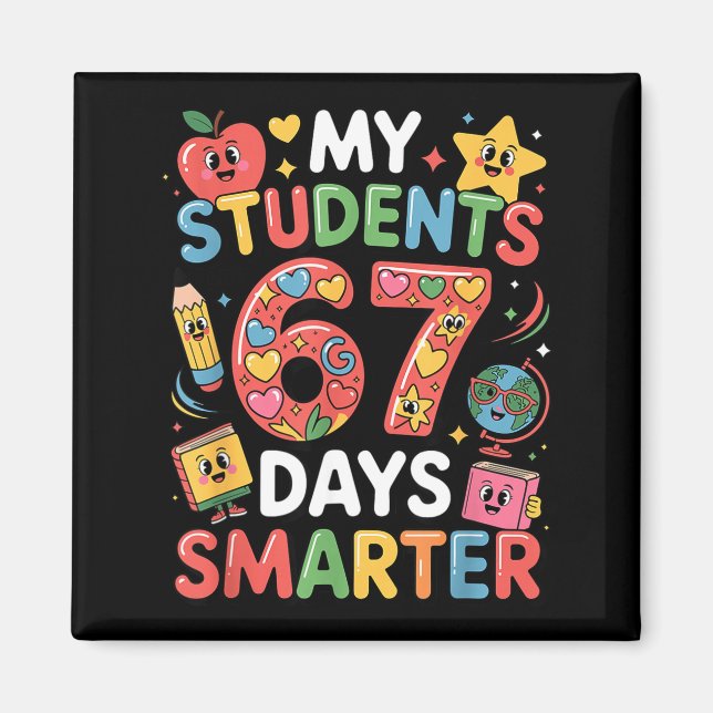 Aimant My Students Are 67 Days Smarter Funny Teacher Kids (Devant)