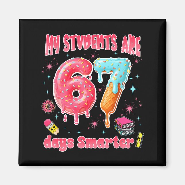 Aimant My Students Are 67 Days Smarter Funny Teacher Kids (Devant)