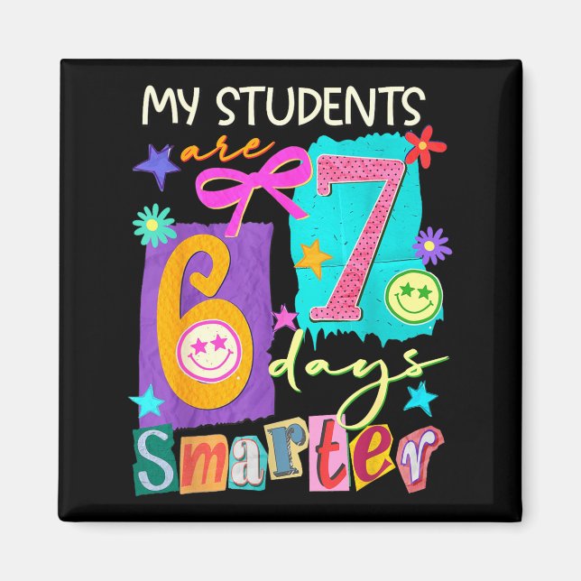 Aimant My Students Are 67 Days Smarter Funny Teacher Kids (Devant)