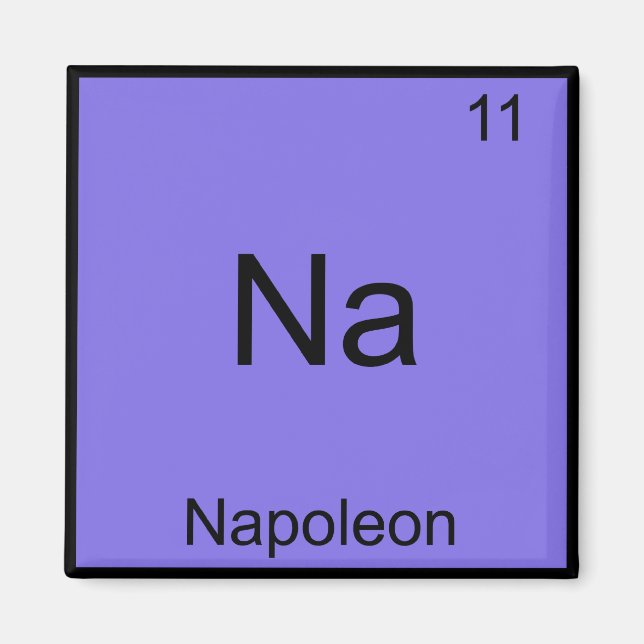 Aimant Na - Napoléon Tee Symbole d'élément de chimie drôl (Devant)