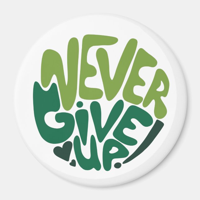 Aimant N'abandonnez jamais - Green Positive Hand Letting (Devant)