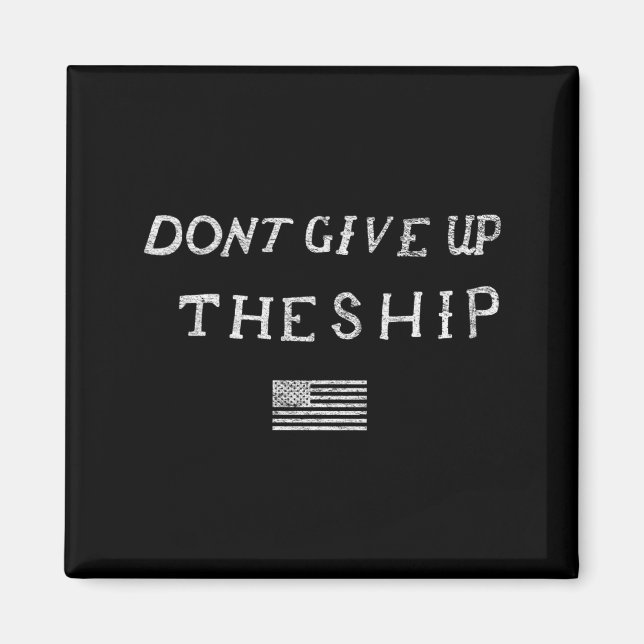 Aimant N'abandonnez Pas Le Navire Drapeau États-Unis Patr (Devant)