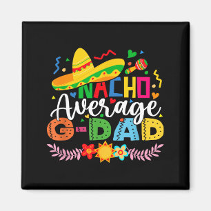 Aimant Nacho Average G Papa Drôle Mexicain Vintage Cinco