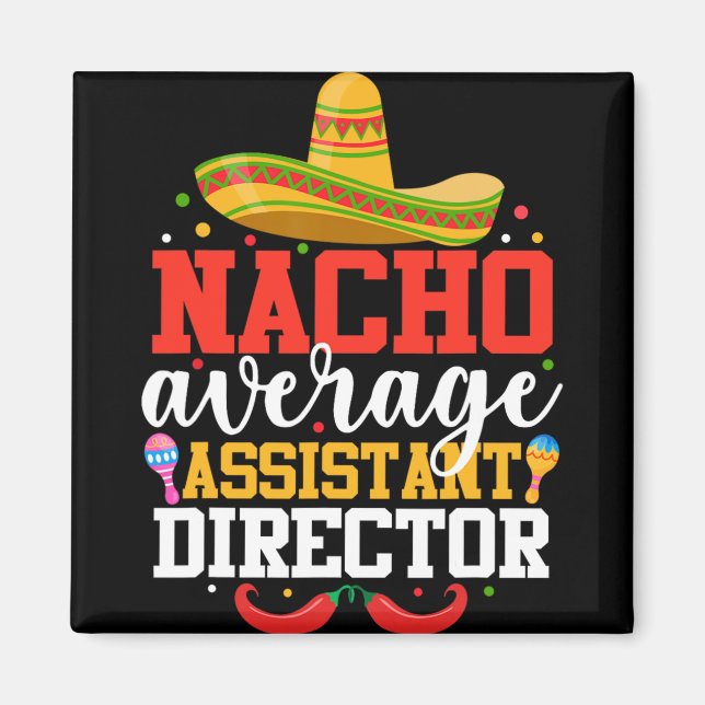 Aimant Nacho Average Istant Director Mexicain Cinco De Ma (Devant)