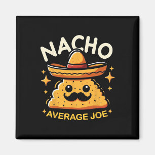 Aimant Nacho Average Joe nom personnalisé drôle mexicain