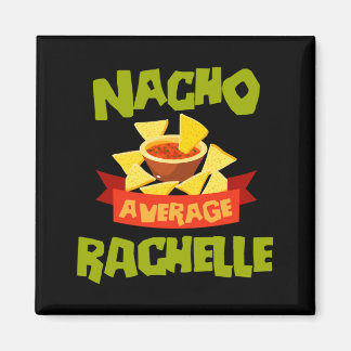 Aimant Nacho Average Rachelle Funny Birthday personnalisé