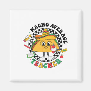 Aimant Nacho Enseignant Moyen Taco Sombrero Cinco De Mayo