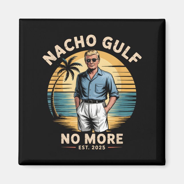 Aimant Nacho Golf n'est plus drôle Vacances Trump 2025 Ét (Devant)