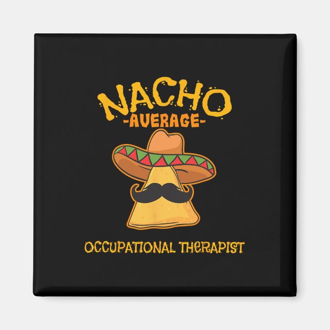 Aimant Nacho Moyenne d'ergothérapeute Cinco De Mayo (Devant)
