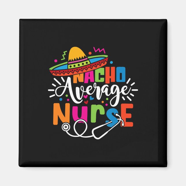 Aimant Nacho Moyenne Infirmière Cinco De Mayo Fiesta Mexi (Devant)