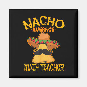 Aimant Nacho Moyenne Mathématiques Enseignant Mathématiqu