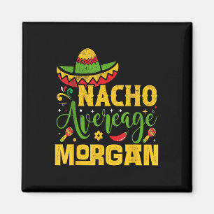 Aimant Nacho Moyenne Morgan Nom Personnalisé Cinco De May