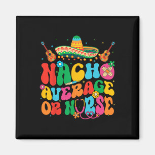Aimant Nacho Moyenne Ou Infirmière Cinco De Mayo Fiesta M