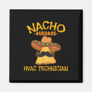 Aimant Nacho Moyenne Technicien Hvac Cinco De Mayo Fiesta