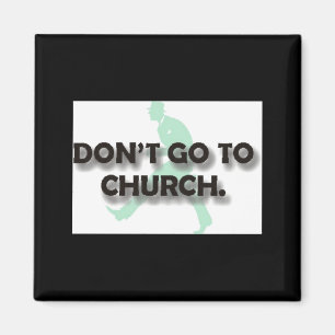 Aimant N'allez pas à l'église