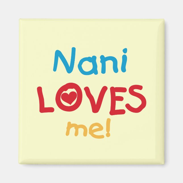 Aimant Nani aime mes t-shirts et cadeaux (Devant)