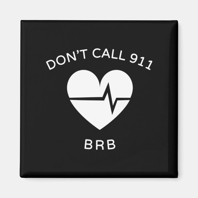 Aimant N'appelez pas le 911 BRB POTS Dysautonomia Awarene (Devant)