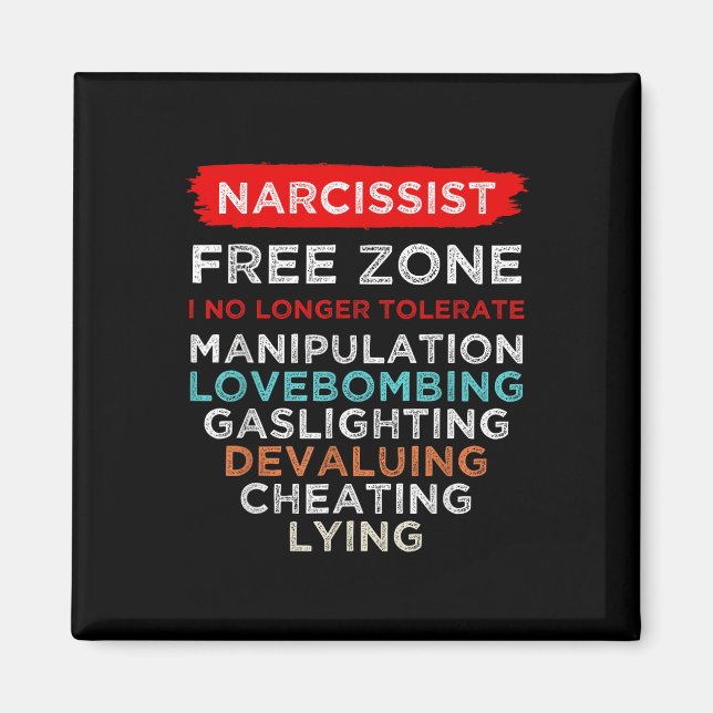 Aimant Narcissiste Narcissiste Zone libre Sensibilisation (Devant)