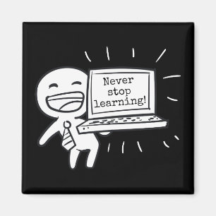 Aimant N'Arrête Jamais D'Apprendre !