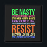 Aimant Nasty Résister Lgbtq Human Rights Science Be Kind<br><div class="desc">Nasty Reste Lgbtq Human Rights Science Be Kind Fun Cadeau</div>