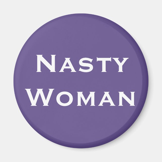 Aimant Nasty Woman, Gras Texte Blanc sur Violet (Devant)