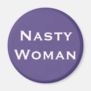 Aimant Nasty Woman, le texte blanc gras sur la violence