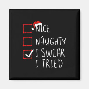 Aimant Naughty I Swear I Tried Christmas List Xmas S