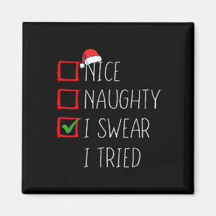 Aimant Naughty I Swear I Tried Christmas List Xmas S