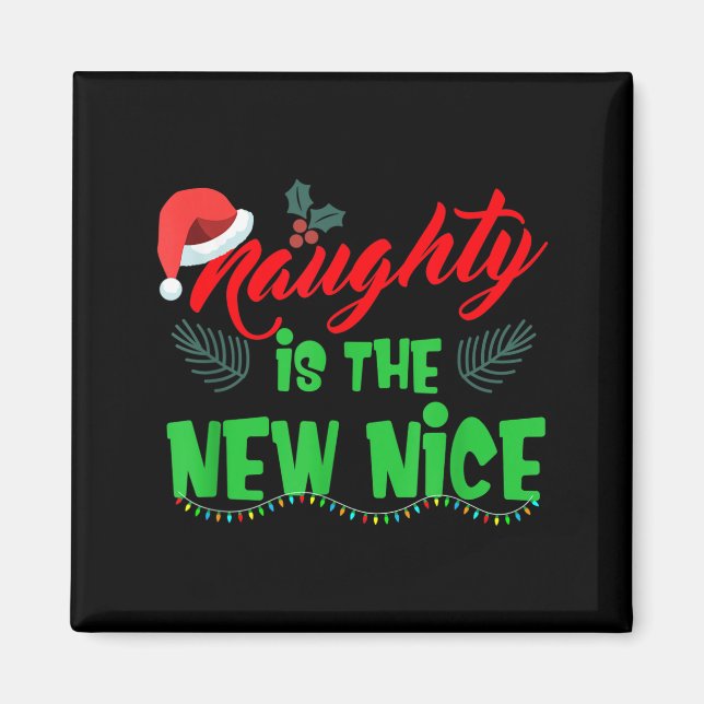 Aimant Naughty Is The New Nice  (Devant)