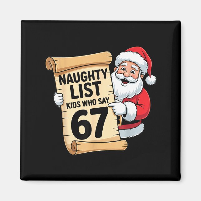 Aimant Naughty List Kids Who Say 67 Funny Meme Christmas  (Devant)