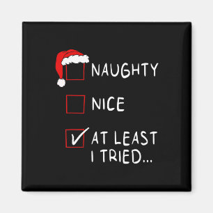Aimant Naughty Nice Au Moins J'Ai Essayé Liste De Noël Ho