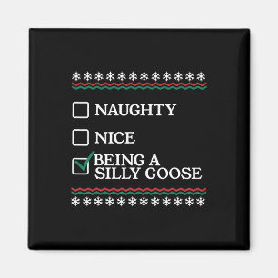 Aimant Naughty Nice Être Une Oie Silencieuse Drôle Noël X