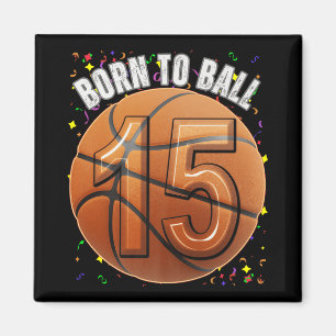 Aimant Né Au Basketball 15e Anniversaire Ado Girls Boy Ki