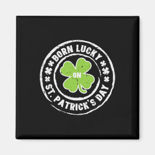 Aimant Né Chanceux le jour de la Saint-Patrick Anniversai