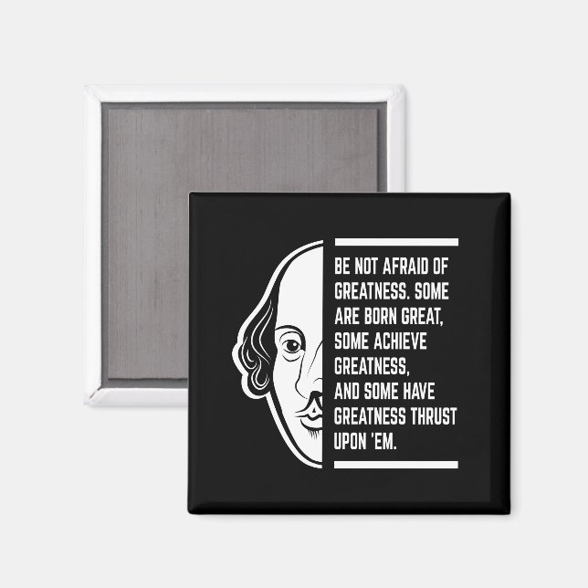 Aimant Ne Craignez Pas La Grandeur Citation De Shakespear (Recto/Verso)