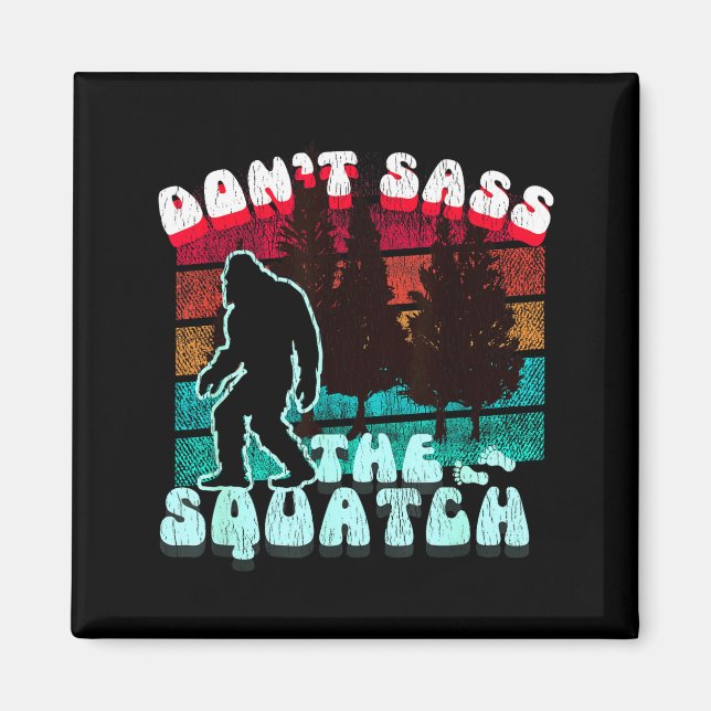 Aimant Ne Dis Pas Au Sasquatch Blague Drôle (Devant)